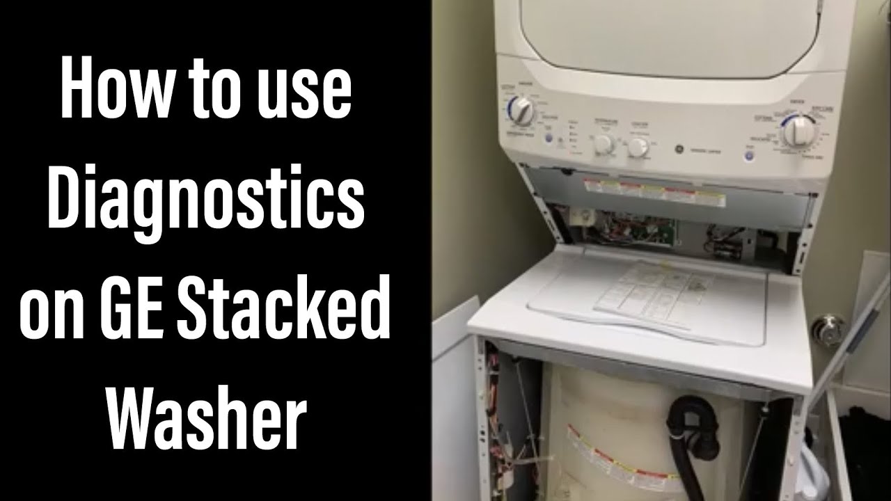 How to use Diagnostics on Stacked GE Washer Dryer combo(Laundry Center