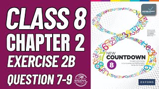 Famous Class 8 Math Exercise 2B Question 7-9 | oxford new countdown book 8 third edition | Math with Afshan Wealth
