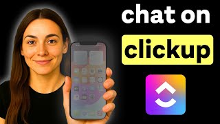 How to Chat on Clickup