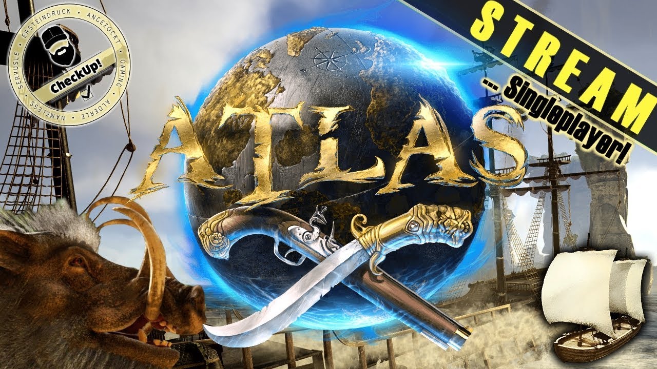 ATLAS deutsch Singleplayer ✔️ Wautscher CheckUp! ✔️ Zum Meeresgrund und zurück ✔️ 02.07.2019