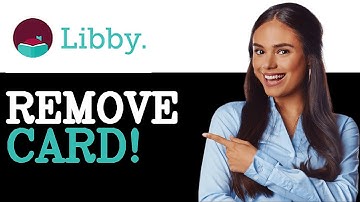 How To Remove A Library Card From Libby (2025)