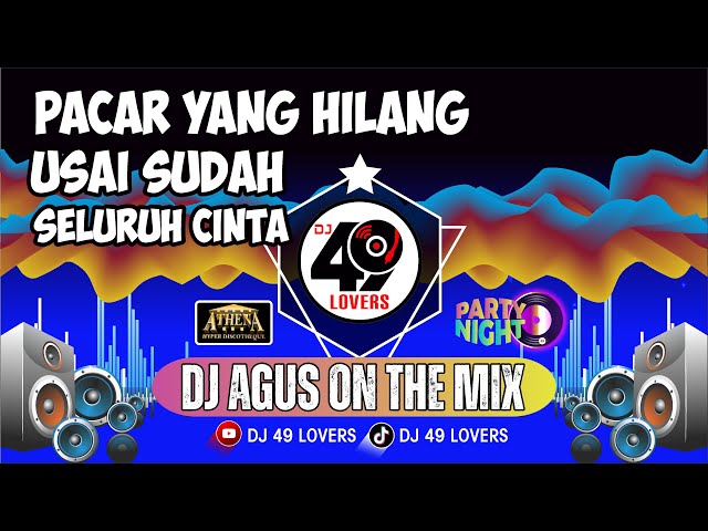 DJ AGUS TERBARU PACAR YANG HILANG | USAI SUDAH | SELURUH CINTA | SOUND FYP TIKTOK class=