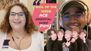IDOL OF THE WEEK PT.3: A.C.E (에이스) - REACTING TO "Essential Guide to A.C.E - 2020 Edition!"