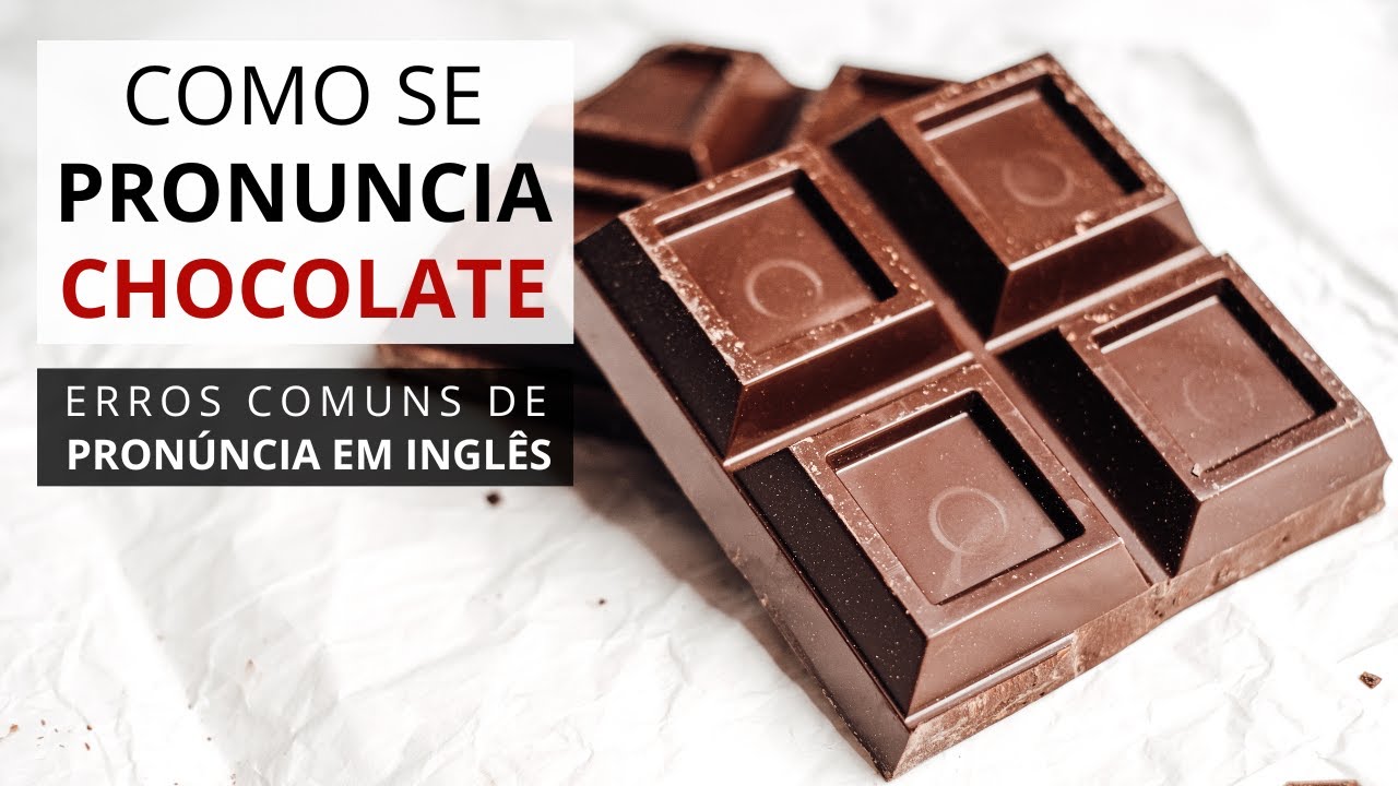 Como dizer 'chocolate' em ingles? 