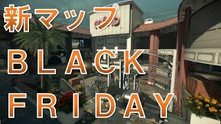【BFH 実況】新マップBlack Friday行って来た！