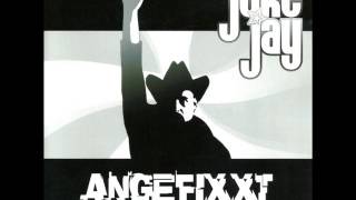 Joke Jay -  Angefixxt (Totgefixxt)