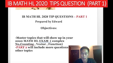 【2020 MATH HL TIPS】Top Questions That Are Most Likely to Show Up in your IB EXAM- Part 1