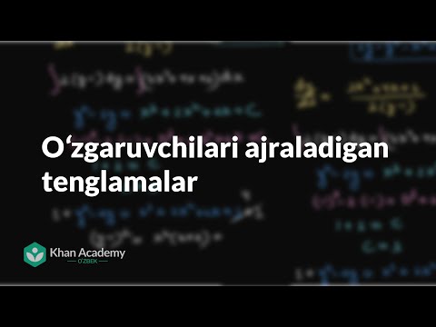 Video: Barcha ajratiladigan differentsial tenglamalar aniqmi?