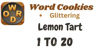 Word Cookies Lemon Tart Answers [1 to 20 Levels] | Under Glittering Category