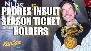 PADRES INSULT SEASON TICKET HOLDERS WITH CHEAP 