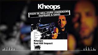 Kheops feat. Soprano &amp; Sako - Pour de meilleurs lendemains (Audio officiel)