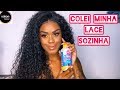 COLEI MINHA LACE SOZINHA E OLHA NO QUE DEU