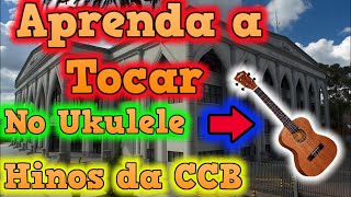 🎵 COMO TOCAR O HINO 454 NO UKULELE 💗🛕