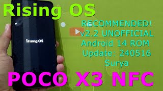 Rising OS 2.2 UNOFFICIAL for Poco X3 Android 14 ROM Update: 240516