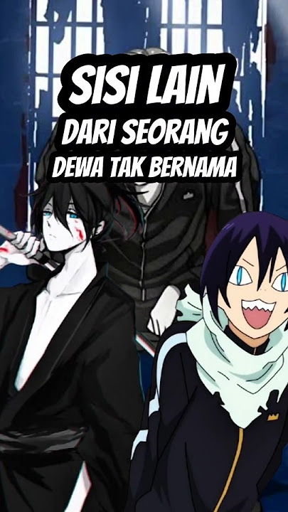 Sisi Lain Dewa Yato Anime Noragami #shorst #anime