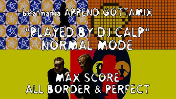 [5-Key] Normal Mode Max Score | ALL BORDER + PERFECT | beatmania APPEND GOTTAMIX