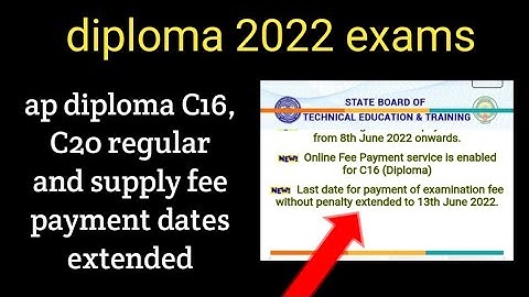 ap diploma C20, C16 supply and regular exams 2022 fee payment dates extended| #apsbtet diploma exams