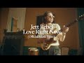 Jett Rebel - Love Right Now (Official Video)