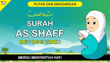 Murottal Juz 28 Surah As-Shaff سورة الصف - Metode Ummi - 3 Kali Diulang