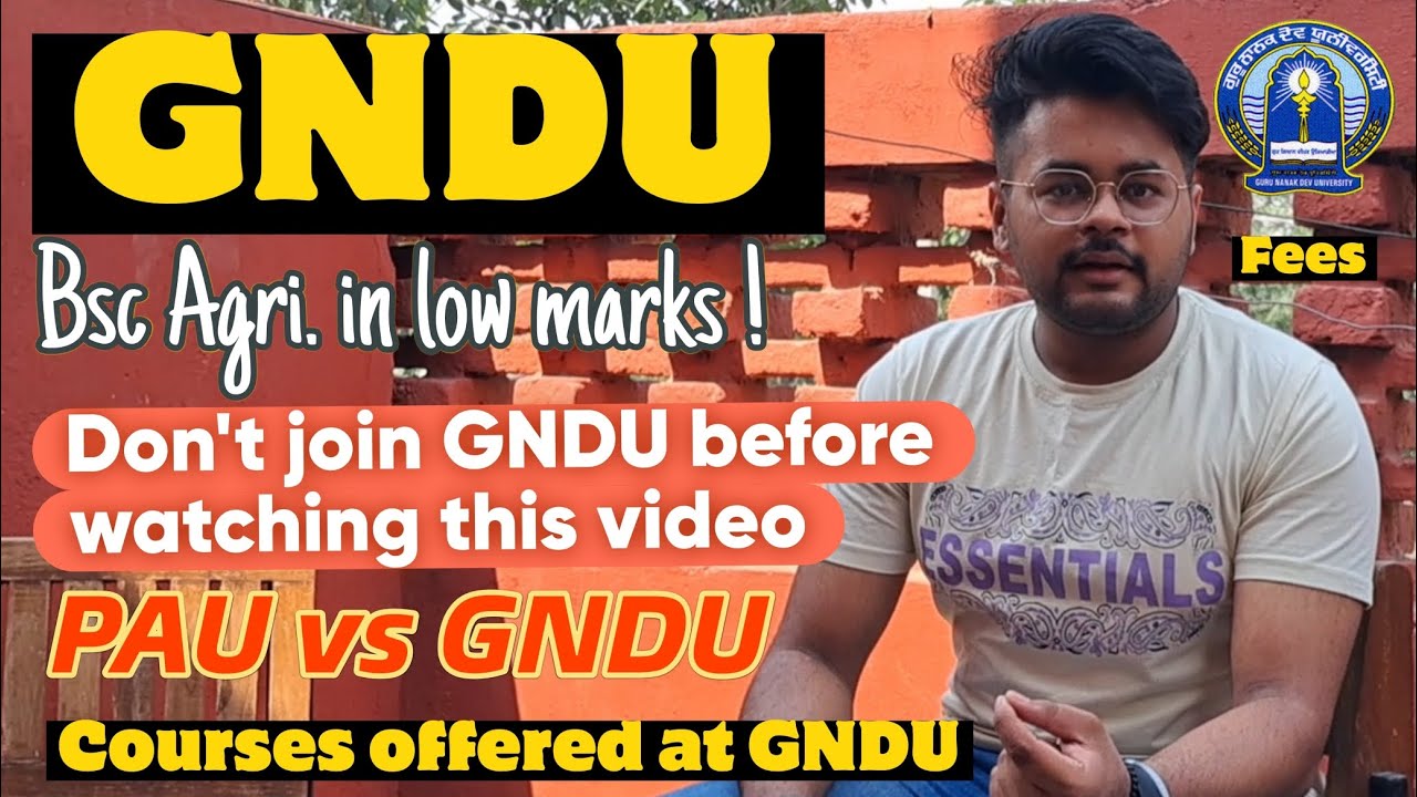 GURU NANAK DEV UNIVERSITY AMRITSAR|ADMISSION PROCESS|FEES|GNDU Vs PAU|Courses offered.