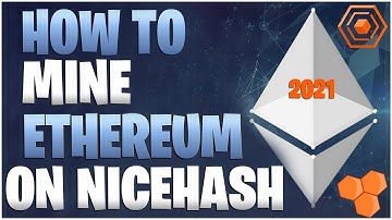 How To Mining Ethereum Nicehash On Windows 10 FULL TUTORIAL 2021