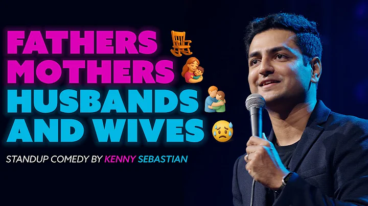 Fathers, Mothers, Husbands & Wives - Kenny Sebastian | Stand Up Comedy thumbnail