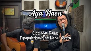 AYA NAON - Enjang Hanter (Cover Acoustic)