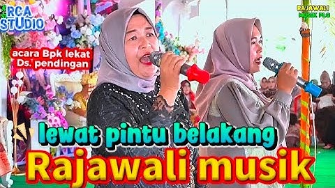 LEWAT PINTU BELAKANG | OM. Rajawali MusikPalembang| acara bapak lekat ds. Pendingan semangus record