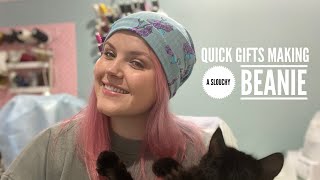 Quick Gifts | Making a Slouchy Beanie Hat