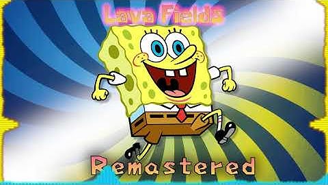 Lava Fields - Remaster ► SpongeBob SquarePants: SuperSponge
