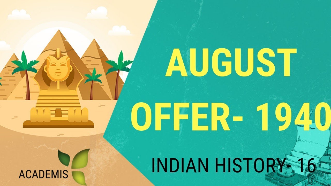 August Offer 1940 Indian History YouTube august-offer-1940-indian-history-youtube