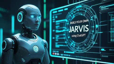 “Build Your Own JARVIS AI Assistant Using ChatGPT | Step-by-Step Tutorial (2025)”