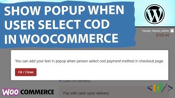 How to Show Popup When Customer Select Cash on Delivery Payment Method in WooCommerce Checkout