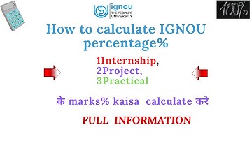|How to calculate IGNOU percentage%| Internship,Project,Practical ke percentage kaisa calculate kare