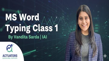 MS Word Typing Class 1 | By Vandita Sarda | IAI | Actuators