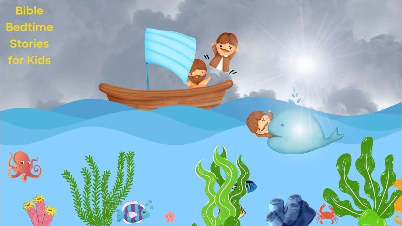 Bible Bedtime Stories For Kids The Story Of Jonah YouTube bible-bedtime-stories-for-kids-the-story-of-jonah-youtube