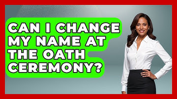 Can I Change My Name At The Oath Ceremony? - US Citizenship Immigration Guide