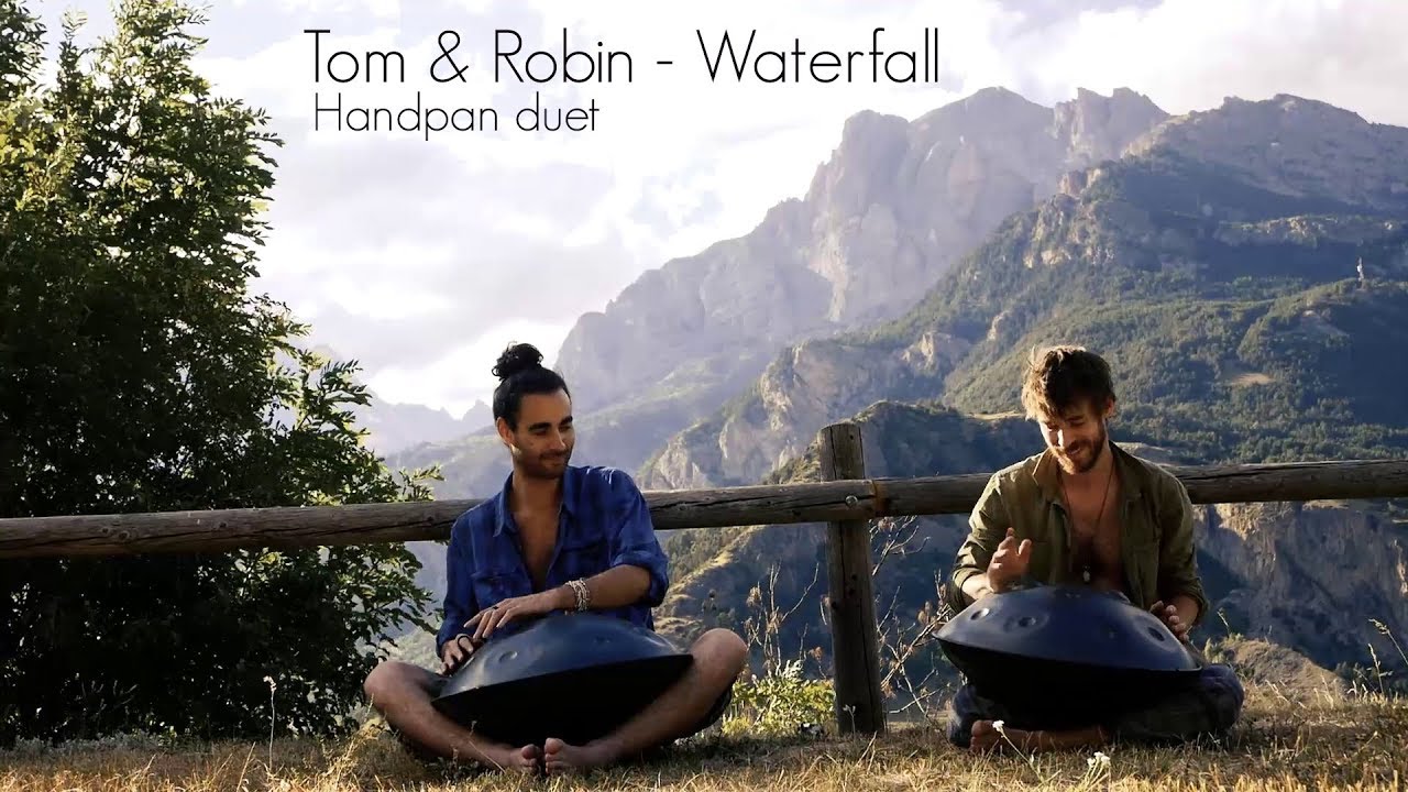 Tom & Robin - Handpan duet - Waterfall - Mountain composition