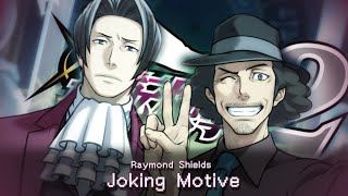 Raymond Shields ~ Joking Motive - Ace Attorney Investigations 2 (Remix)