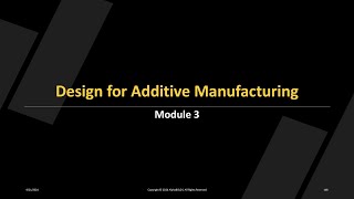 MT08 Lesson08: Design for Additive Manufacturing