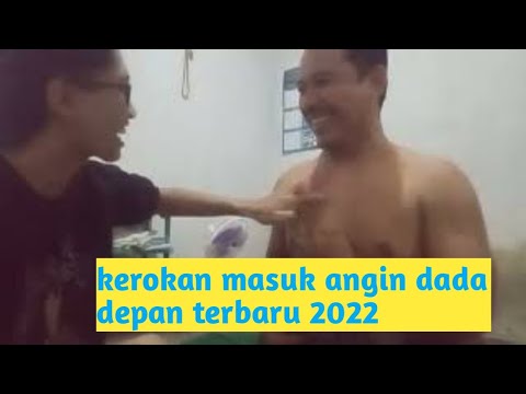 kerokan masuk angin dada depan terbaru 2022 bersama cak Paunk - YouTube