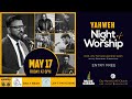 Yahweh  night of worship  muzik garage