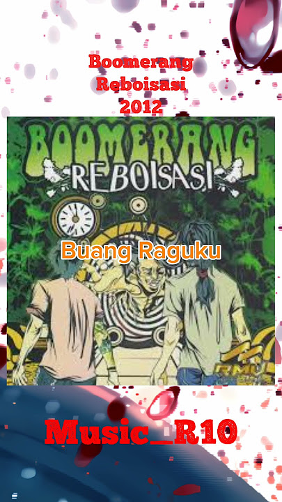 2012 Boomerang - Buang Raguku #boomerang #boomerangband #fypシ゚ #fyp #viralshort #viralshorts #fypage