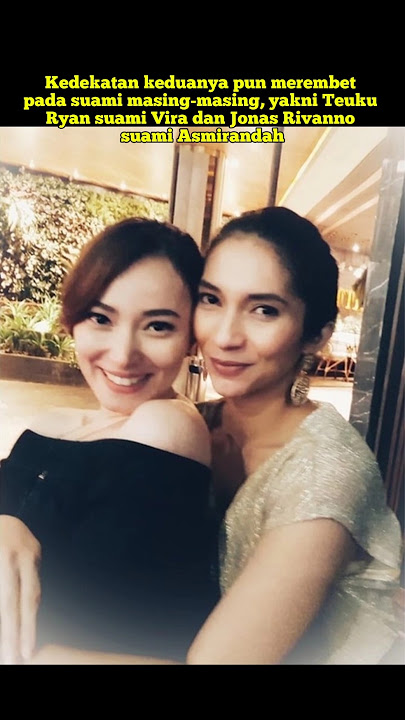 POTRET PERSAHABATAN ASMIRANDAH DAN VIRA YUNIAR #shorts @RRFCHANEL