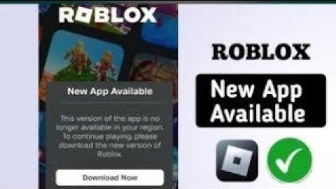 Fix Roblox New App Available This Version is No Longer Available in Your Region Problem FIXED!