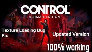 Famous How to fix Control Game Texture Loading Bug | Updated Version Profile