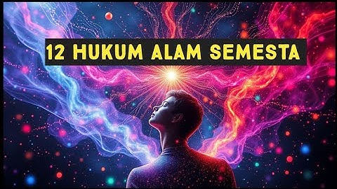 12 Hukum Alam Semesta #spiritualawakening #hukumsemesta