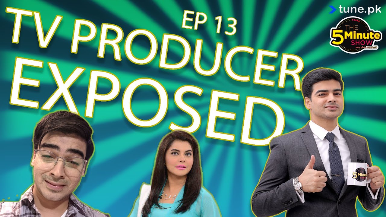 TV Producer EXPOSED | Episode 13 | Web Series | The 5 Minute Show | Ameer Hamza Asif