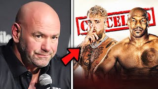 Dana White On Mike Tyson PULLING OUT Jake Paul Fight