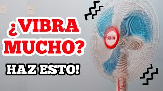 El Ventilador VIBRA MUCHO (Muy FACIL de Solucionar)